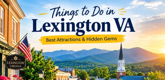 Things to do in Lexington VA with historic downtown and Blue Ridge Mountains