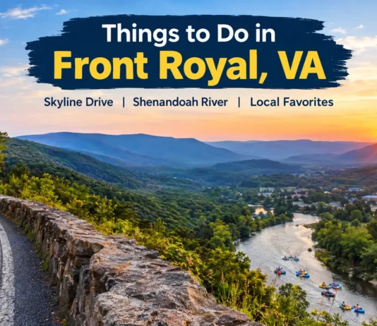 Things to do in Front Royal VA, featuring scenic Shenandoah River views, Blue Ridge Mountains, and Skyline Drive near Shenandoah National Park.