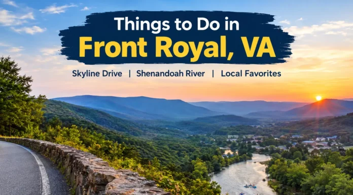 Things to do in Front Royal VA, featuring scenic Shenandoah River views, Blue Ridge Mountains, and Skyline Drive near Shenandoah National Park.